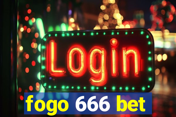 fogo 666 bet
